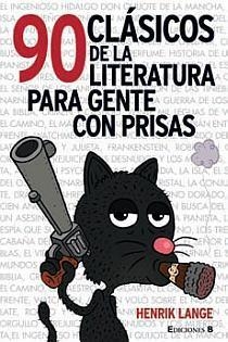 90 CLASICOS DE LA LITERATURA PARA GENTE CON PRISAS | 9788466641500 | LANGE, HENRIK