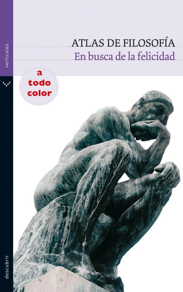 ATLAS DE FILOSOFIA. EN BUSCA DE LA FELICIDAD | 9788434236073 | LEGUIZAMÓN, HÉCTOR