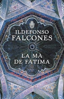 LA MA DE FATIMA | 9788401387425 | ILDEFONSO FALCONES