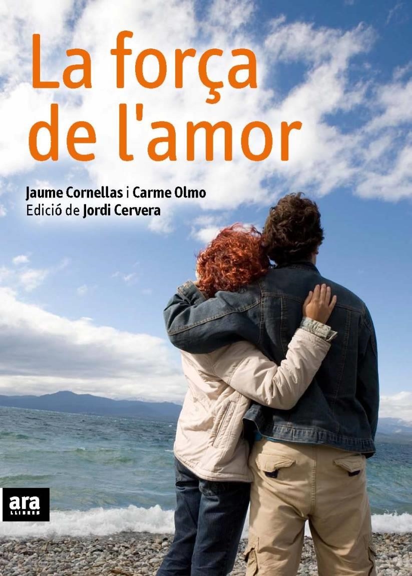 FORÇA DE L'AMOR, LA | 9788492552184 | CORNELLAS, JAUME & OLMO, CARME