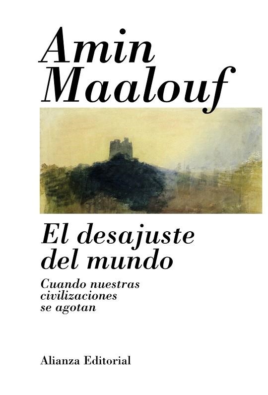 EL DESAJUSTE DEL MUNDO | 9788420685755 | MAALOUF, AMIN