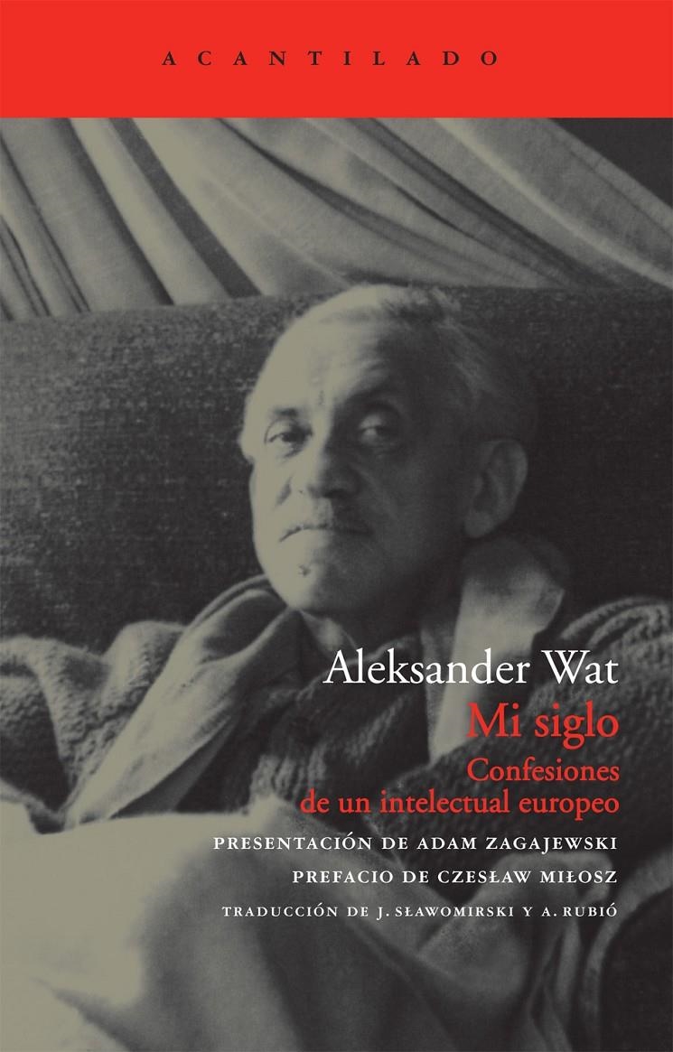 MI SIGLO. CONFESIONES DE UN INTELECTUAL EUROPEO | 9788492649211 | WAT, ALEKSANDER