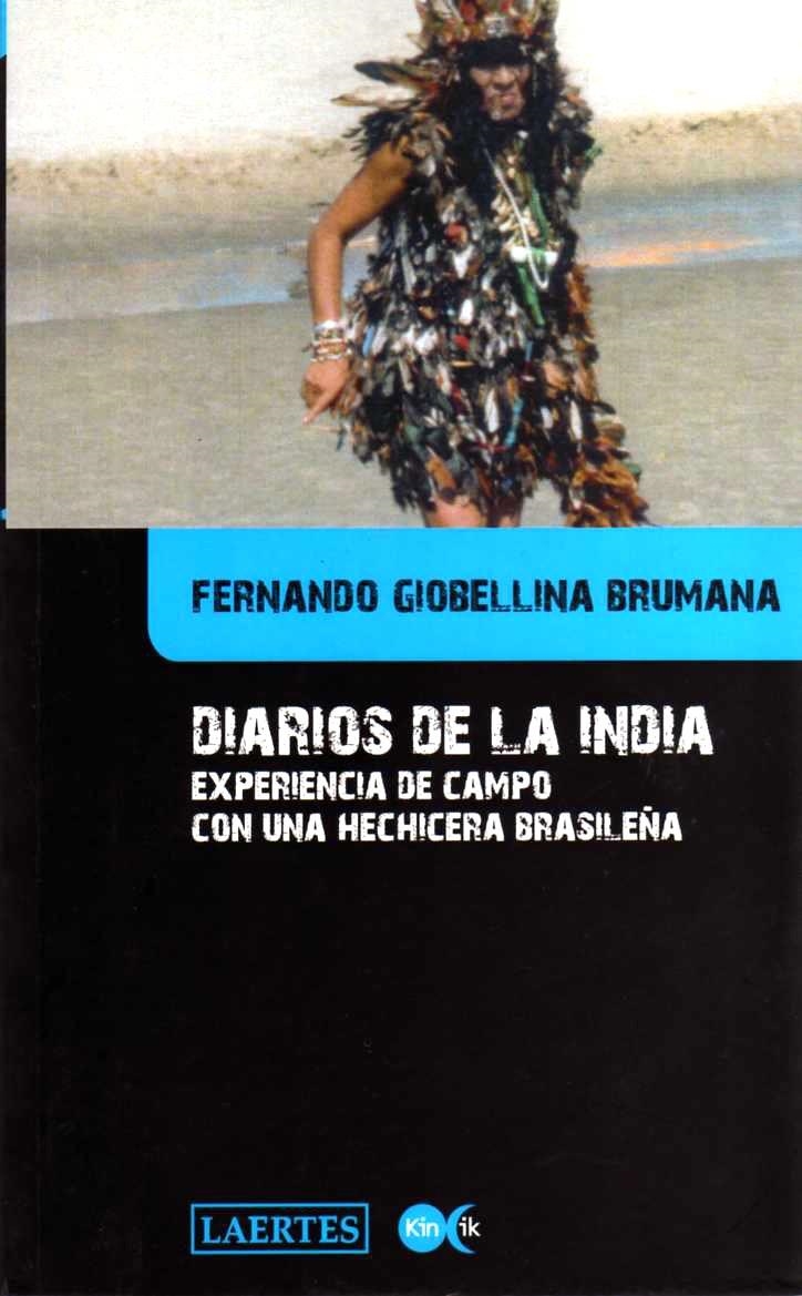 DIARIOS DE LA INDIA. EXPERIENCIA DE CAMPO CON UNA... | 9788475846521 | GIOBELLINA-BRUMANA, FERNANDO