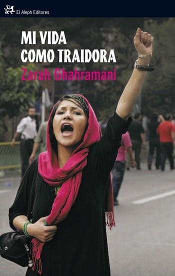 MI VIDA COMO TRAIDORA | 9788476698891 | GHAHRAMANI, ZARAH