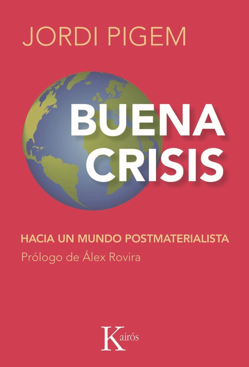 BUENA CRISIS | 9788472457294 | JORDI PIGEM