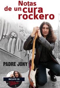 NOTAS DE UN CURA ROCKERO | 9788467031959 | PADRE JONY