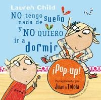 NO TENGO NADA DE SUEÑO Y NO QUIERO IR A DORMIR | 9788498674521 | CHILD, LAUREN