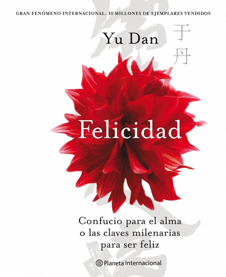 FELICIDAD. CONFUCIO PARA EL ALMA O LAS CLAVES MILENARIAS... | 9788408088455 | DAN, YU