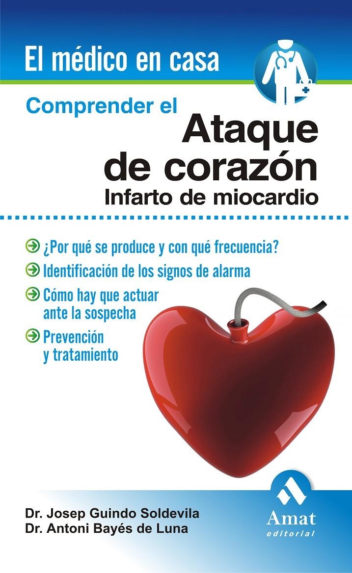 COMPRENDER EL ATAQUE DE CORAZON | 9788497353083 | GUINDO, DR. JOSEP & BAYES, DR. ANTONI