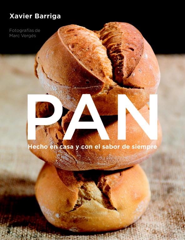 PAN. HECHO EN CASA Y CON EL SABOR DE SIEMPRE | 9788425343261 | BARRIGA, XAVIER