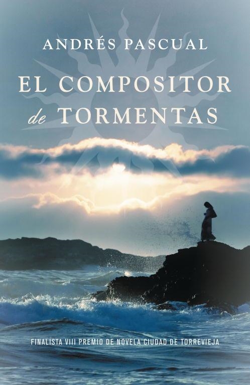 EL COMPOSITOR DE TORMENTAS | 9788401337338 | PASCUAL, ANDRES