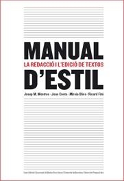 MANUAL D'ESTIL. LA REDACCIO I L'EDICIO DE TEXTOS | 9788497663427 | MESTRES, JOSEP M. & COSTA, JOAN & OLIVA, MIREIA