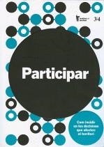 PARTICIPAR. COM INCIDIR EN LAS DECISIONS QUE AFECTEN EL... | 9788475028439 | VV.AA