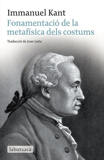 FONAMENTACIO DE LA METAFISICA DELS COSTUMS | 9788499300030 | KANT, IMMANUEL