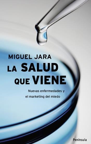 SALUD QUE VIENE. NUEVAS ENFERMEDADES Y EL MARKETING..., LA | 9788483078693 | JARA, MIGUEL