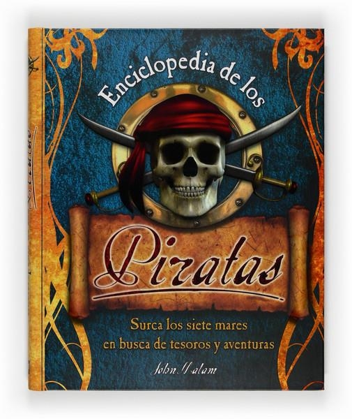 ENCICLOPEDIA DE LOS PIRATAS | 9788467535570 | MALAM, JOHN