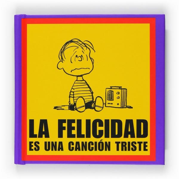 FELICIDAD ES UNA CANCION TRISTE, LA | 9788467536621 | SCHULZ, CHARLES M.