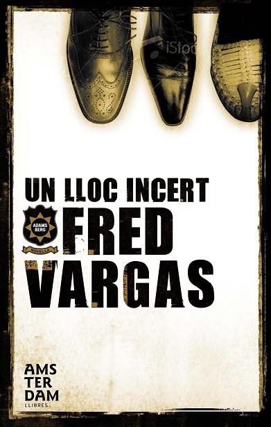 LLOC INCERT, UN | 9788493718312 | VARGAS, FRED