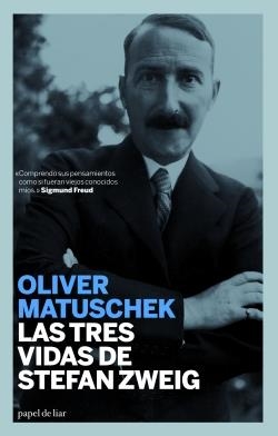 LES TRES VIDAS DE STEFANZWEIG | 9788493667986 | MATUSCHEK, OLIVER