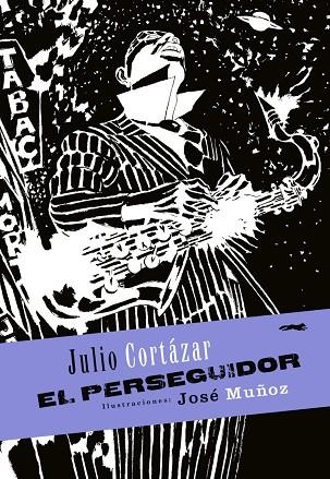 EL PERSEGUIDOR | 9788492412181 | JULIO CORTAZAR