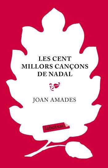 LES CENT MILLORS CANÇONS DE NADAL | 9788499300139 | JOAN AMADES