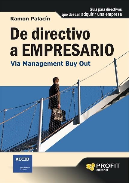 DE DIRECTIVO A EMPRESARIO | 9788496998148 | PALACIN, RAMON