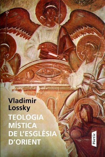 TEOLOGIA MISTICA DE L'ESGLESIA D'ORIENT | 9788498090819 | LOSSKY, VLADIMIR