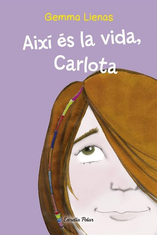 AIXI ES LA VIDA CARLOTA | 9788499320335 | GEMMA LIENAS