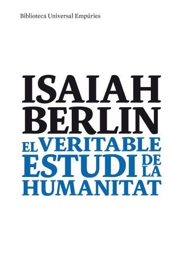 EL VERITABLE ESTUDI DE LA HUMANITAT | 9788497874489 | BERLIN, ISAIAH