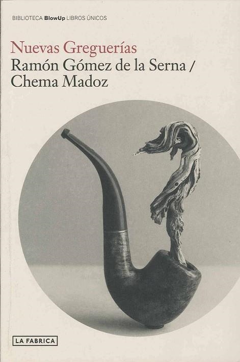 NUEVAS GREGUERIAS | 9788492841035 | GOMEZ DE LA SERNA, RAMON