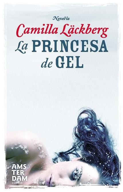 PRINCESA DE GEL, LA | 9788493718336 | CAMILLA LACKBERG