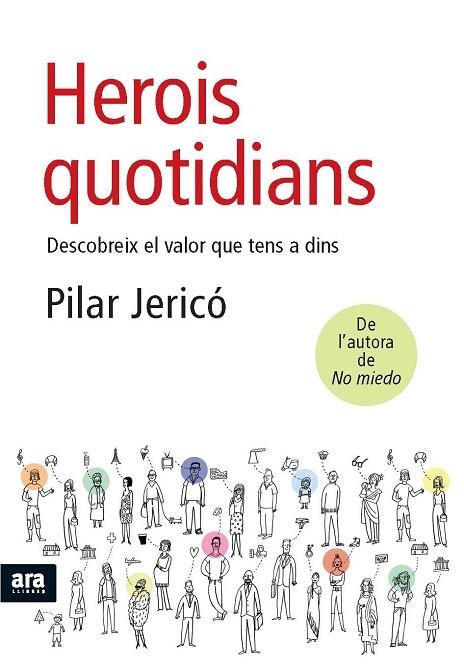 HEROIS QUOTIDIANS. DESCOBREIX EL VALOR QUE TENS A DINS | 9788492552672 | JERICO, PILAR