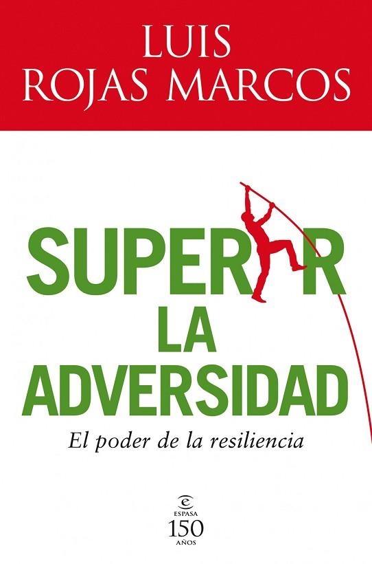 SUPERAR LA ADVERSIDAD. EL PODER DE LA RESILIENCIA | 9788467032598 | LUIS ROJAS MARCOS