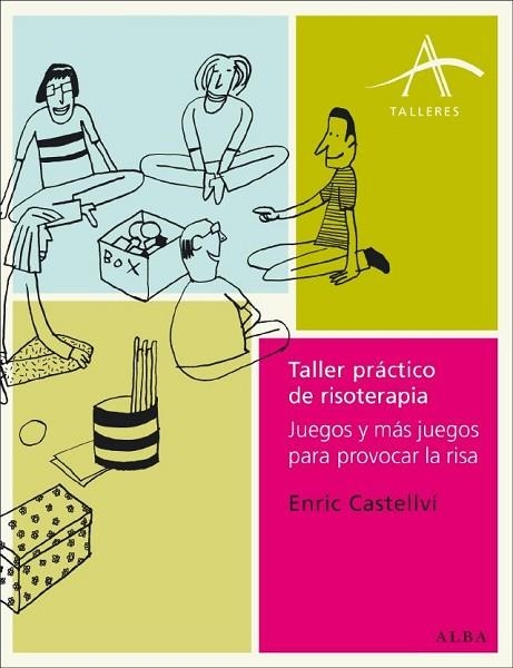 TALLER PRACTICO DE RISOTERAPIA. JUEGOS Y MAS JUEGOS PARA... | 9788484285502 | CASTELLVI, ENRIC