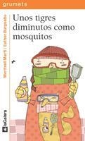 TIGRES DIMINUTOS COMO MOSQUITOS, UNOS | 9788424633455 | MARTI, MERITXELL & BURGUEÑO, ESTHER