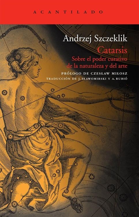 CATARSIS SOBRE EL PODER CURATIVO DE LA NATURALEZA Y DEL ART | 9788492649327 | SZCZEKLIK, ANDRZEJ