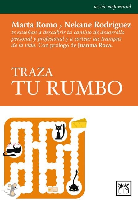 TRAZA TU RUMBO | 9788483561492 | ROMO & RODRIGUEZ