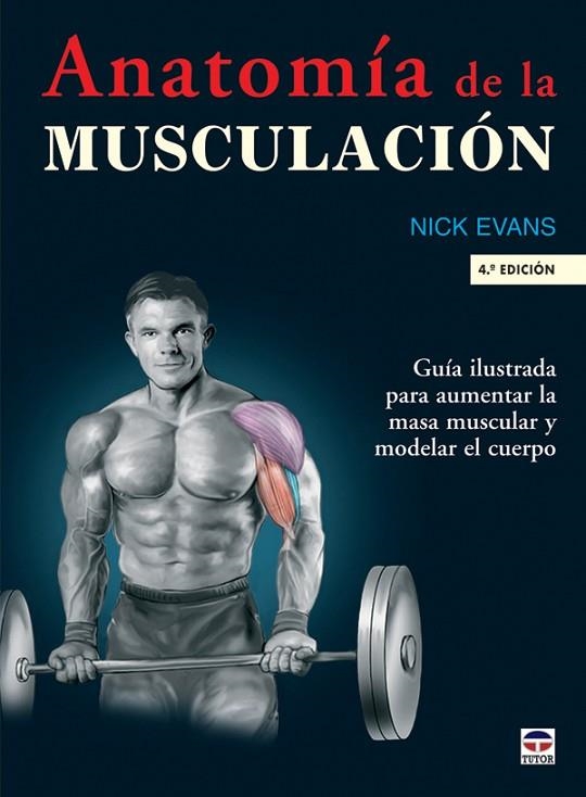 ANATOMIA DE LA MUSCULACION | 9788479026431 | EVANS, NICK