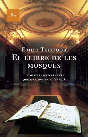 EL LLIBRE DE LES MOSQUES | 9788484377467 | TEIXIDOR, EMILI