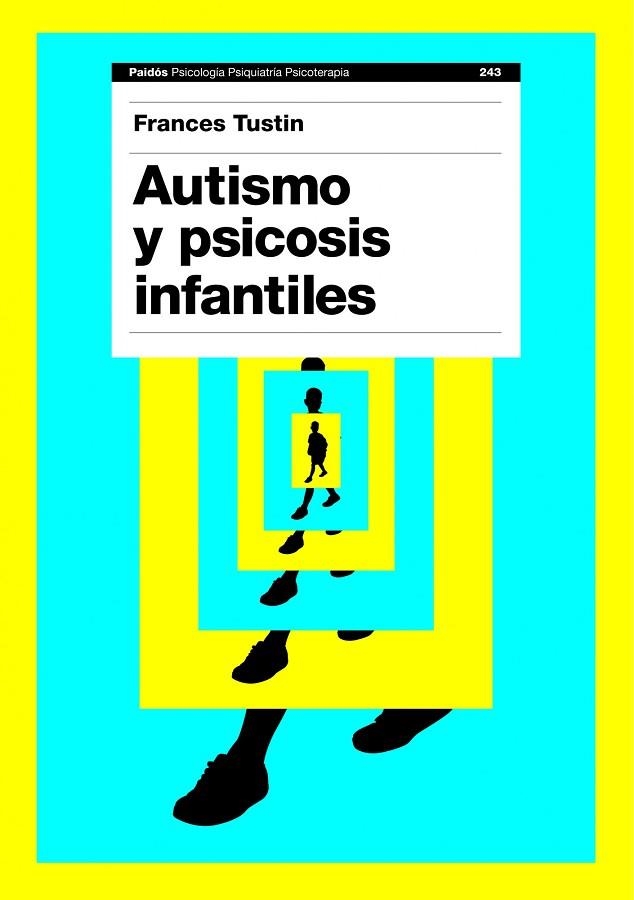 AUTISMO Y PSICOSIS INFANTILES | 9788449323515 | TUSTIN, FRANCES