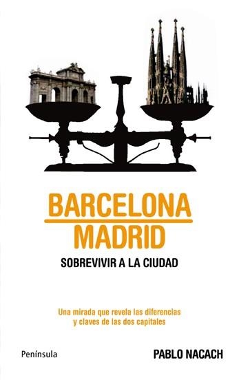 BARCELONA-MADRID. SOBREVIVIR A LA CIUDAD | 9788483079997 | NACACH, PABLO