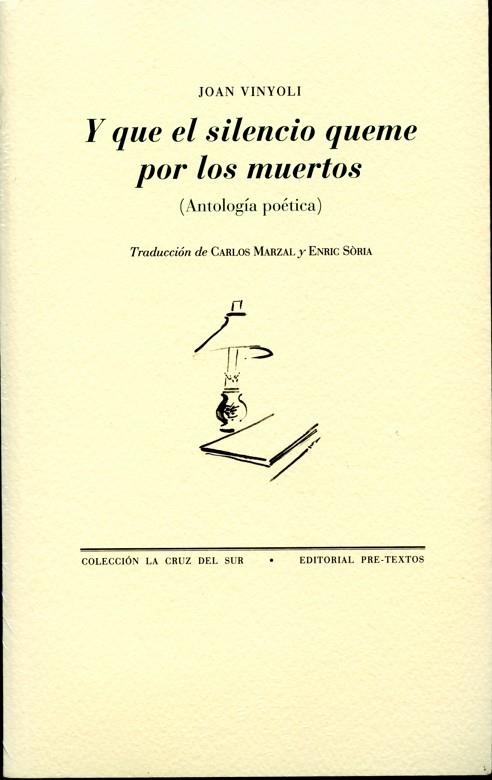 Y QUE EL SILENCIO QUEME POR LOS MUERTOS | 9788492913084 | VINYOLI, JOAN