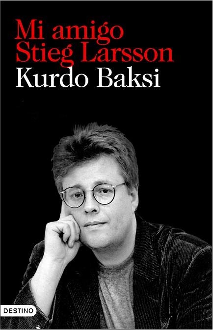 MI AMIGO STIEG LARSSON | 9788423342549 | BAKSI, KURDO