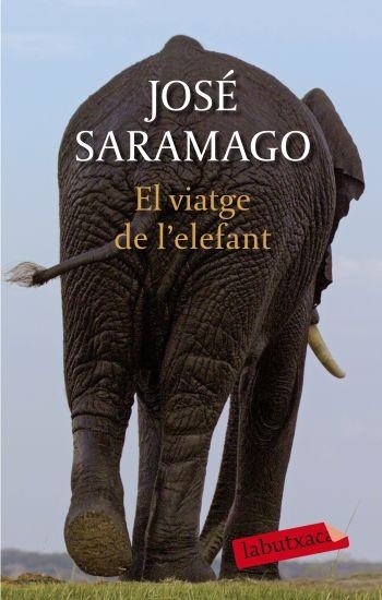 EL VIATGE DE L'ELEFANT | 9788499300948 | SARAMAGO, JOSE