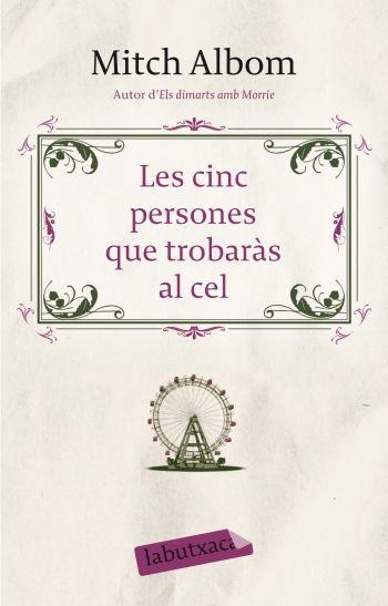 LES CINC PERSONES QUE TROBARAS AL CEL | 9788499300795 | MITCH ALBOM