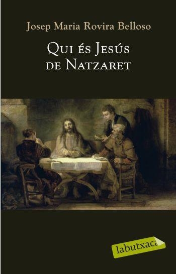 QUI ES JESUS DE NATZARET | 9788499300764 | JOSEP MARIA ROVIRA BELLOSO