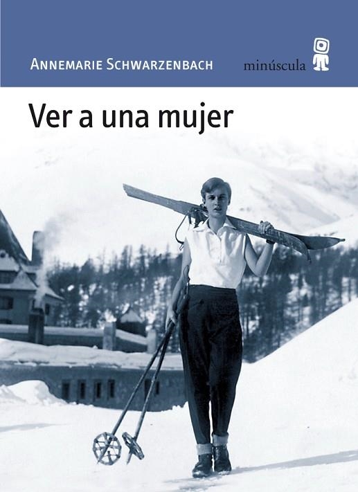 Ver a una mujer | 9788495587626 | Annemarie Schwarzenbach