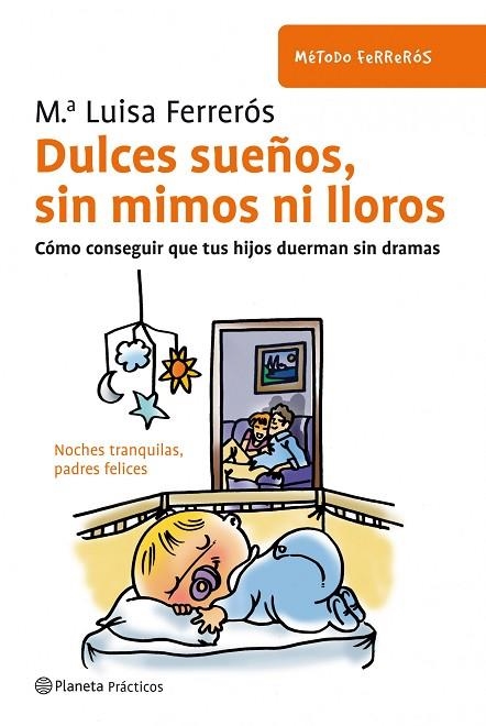 DULCES SUEÑOS, SIN MIMOS NO LLOROS | 9788408091608 | MARIA LUISA FERREROS