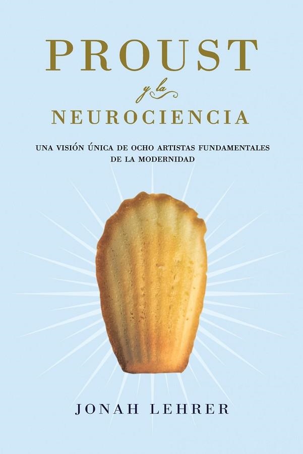 PROUST Y LA NEUROCIENCIA | 9788449323553 | LEHRER, JONAH