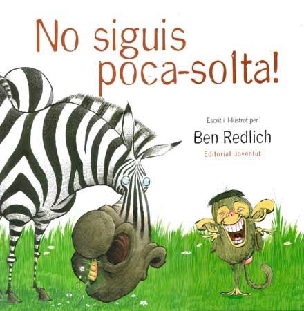 NO SIGUIS POCA -SOLTA ! | 9788426136848 | REDLICH, BEN